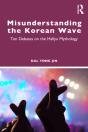 Misunderstanding The Korean Wave - Preview
