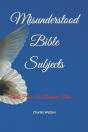 Misunderstood Bible Subjects - Preview
