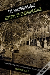 Misunderstood History Of Gentrification