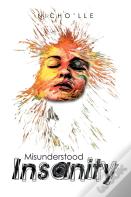 Misunderstood Insanity
