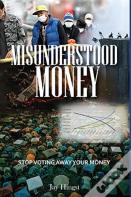 Misunderstood Money