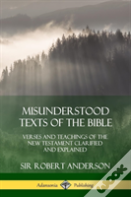 Misunderstood Texts Of The Bible