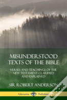 Misunderstood Texts Of The Bible