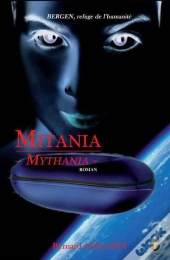 Mitania ; Bergen, Refuge De L'Humanité