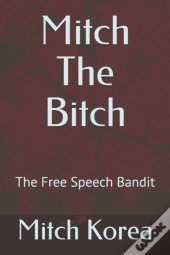 Mitch The Bitch