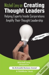 Mitchell Levy On Creating Thought Leaders (2nd Edition)