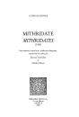 Mithridate ; Mithridates (1555) ; Introduction, Texte Latin, Trad Par B. Colombat Et Manfred Peters - Preview