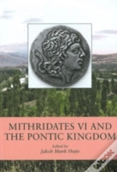 Mithridates Vi And The Pontic Kingdom