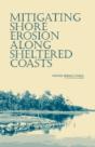 Mitigating Shore Erosion Along Sheltered Coasts - Preview