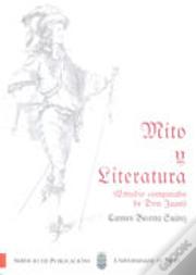 Mito Y Literatura ( Estudio Comparado De Don Juan)