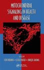 Mitochondrial Signaling In Health And Disease - Preview