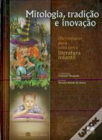 Mitologia, Tradição e Inovação
