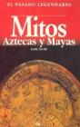 Mitos Aztecas Y Mayas - Preview