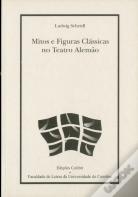 Mitos e Figuras Clássicas no Teatro Alemão