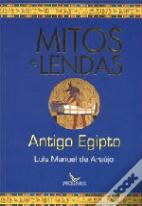 Mitos e Lendas - Antigo Egipto