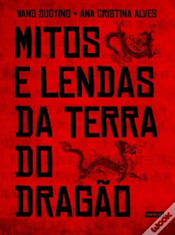 Capa do artigo Mitos e Lendas da Terra do Dragão