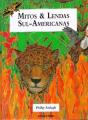Mitos & Lendas Sul - Americanas - Preview