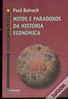 Mitos e Paradoxos da História Económica