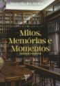Mitos, Memórias e Momentos - Preview