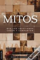 Mitos Que Los Cristianos Creen Y Comparten