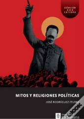 Mitos Y Religiones Políticas