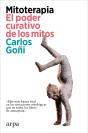 Mitoterapia. El Poder Curativo De Los Mitos - Preview