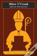 Mitre And Crook (Catholic Traditionalist Classics)