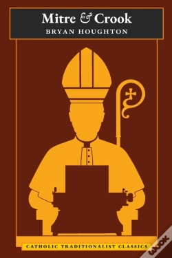 Capa do artigo Mitre And Crook (Catholic Traditionalist Classics)