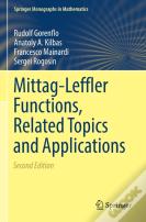 Mittag-Leffler Functions, Related Topics And Applications