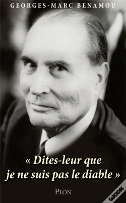 Capa do artigo Mitterrand : "Dites-Leur Que Je Ne Suis Pas Le Diable"