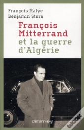 Mitterrand Et La Guerre D'Algerie