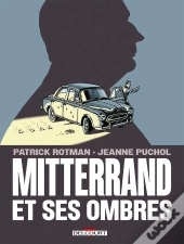 Mitterrand Et Ses Ombres