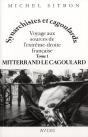 Mitterrand Le Cagoulard. Voyage Aux Sources De L'Extreme-Droite Francaise T.1 - Preview