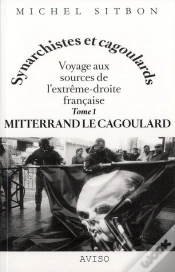 Capa do artigo Mitterrand Le Cagoulard. Voyage Aux Sources De L