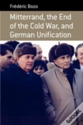 Mitterrand, The End Of The Cold War, And