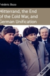 Capa do artigo Mitterrand, The End Of The Cold War, And German Unification