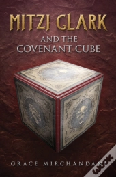 Mitzi Clark And The Covenant Cube