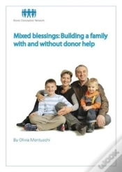 Capa do artigo Mixed Blessings: Building A Family With And Without Donor Help
