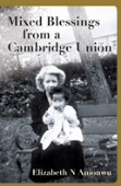 Mixed Blessings From A Cambridge Union