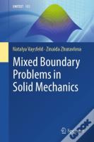 Mixed Boundary Problems In Solid Mechanics