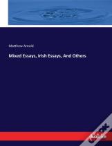 Mixed Essays, Irish Essays, And Others