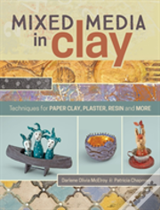 Mixed Media In Clay