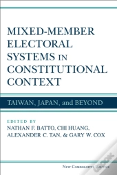 Mixed-Member Electoral Systems In Constitutional Context