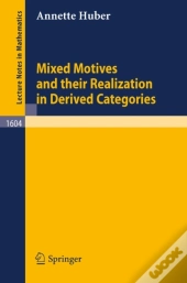 Mixed Motives And Their Realization In Derived Categories