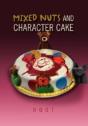 Mixed Nuts And Character Cake - Preview