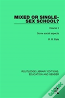 Mixed Or Single-Sex School? Volume 2