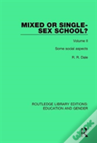 Mixed Or Single-Sex School? Volume 2