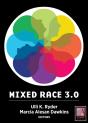 Mixed Race 3.0 - Preview