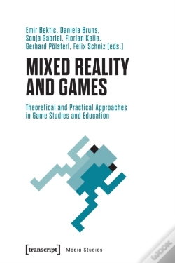 Capa do artigo Mixed Reality And Games Â€“ Theoretical And Practical Approaches In Game Studies And Education
