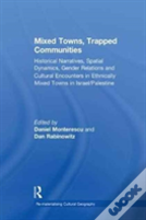 Mixed Towns, Trapped Communities